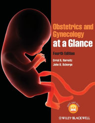 Title: Obstetrics and Gynecology at a Glance / Edition 4, Author: Errol R. Norwitz