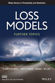 Title: Loss Models: Further Topics / Edition 1, Author: Stuart A. Klugman