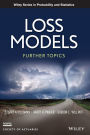 Loss Models: Further Topics / Edition 1