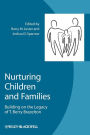 Nurturing Children and Families: Building on the Legacy of T. Berry Brazelton / Edition 1