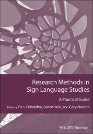 Title: Research Methods in Sign Language Studies: A Practical Guide, Author: Eleni Orfanidou
