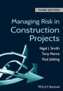 Managing Risk in Construction Projects