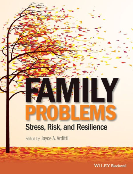 Family Problems: Stress, Risk, and Resilience / Edition 1