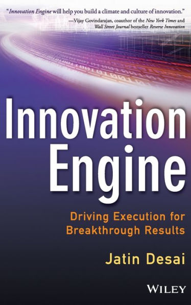 Innovation Engine: Driving Execution for Breakthrough Results