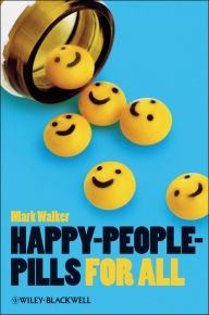 Title: Happy-People-Pills For All, Author: Mark Walker