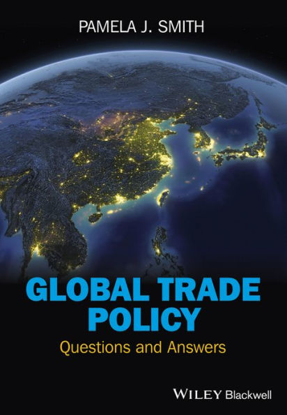 Global Trade Policy: Questions and Answers / Edition 1