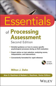 Title: Essentials of Processing Assessment / Edition 2, Author: Milton J. Dehn