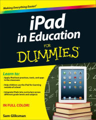 Title: iPad in Education For Dummies, Author: Sam Gliksman