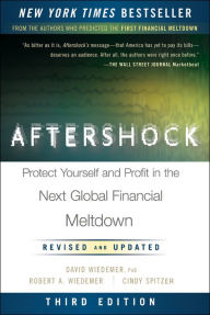 Title: Aftershock: Protect Yourself and Profit in the Next Global Financial Meltdown, Author: Robert A. Wiedemer