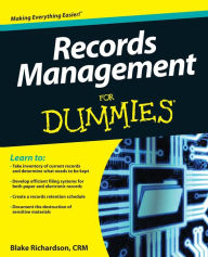 Title: Records Management For Dummies, Author: Blake Richardson