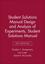 experiments analysis manual solutions student edition douglas montgomery