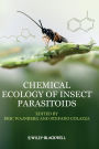 Chemical Ecology of Insect Parasitoids / Edition 1