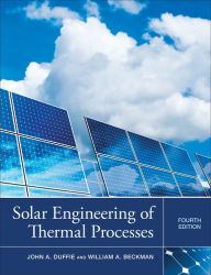 Solar Engineering of Thermal Processes, 4th Edition