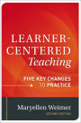 Learner-Centered Teaching: Five Key Changes to Practice