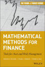 Mathematical Methods for Finance: Tools for Asset and Risk Management