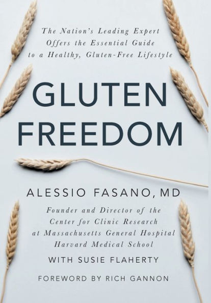 Gluten Freedom: The Nation's Leading Expert Offers the Essential Guide to a Healthy, Gluten-Free Lifestyle