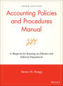 Accounting Policies and Procedures Manual: A Blueprint for Running an Effective and Efficient Department