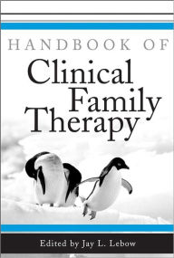 Title: Handbook of Clinical Family Therapy, Author: Jay L. Lebow