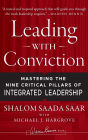 Leading with Conviction: Mastering the Nine Critical Pillars of Integrated Leadership