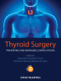 Thyroid Surgery: Preventing and Managing Complications