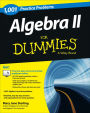 Algebra II: 1,001 Practice Problems For Dummies (+ Free Online Practice)