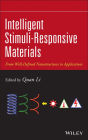 Intelligent Stimuli-Responsive Materials: From Well-Defined Nanostructures to Applications / Edition 1