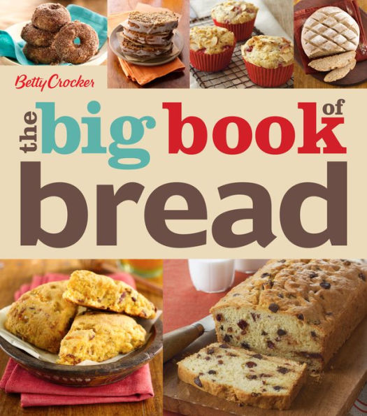 Betty Crocker The Big Book Of Bread