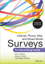 Internet, Phone, Mail, and Mixed-Mode Surveys: The Tailored Design Method / Edition 4