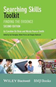 Title: Searching Skills Toolkit: Finding the Evidence, Author: Caroline De Brún