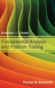Fundamental Analysis and Position Trading: Evolution of a Trader