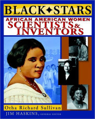 Title: Black Stars: African American Women Scientists and Inventors, Author: Otha Richard Sullivan