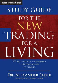 Title: Study Guide for The New Trading for a Living, Author: Alexander Elder