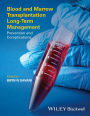 Blood and Marrow Transplantation Long Term Management: Prevention and Complications / Edition 1