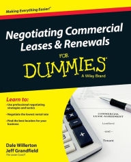 Title: Negotiating Commercial Leases & Renewals For Dummies, Author: Dale Willerton
