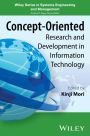 Concept-Oriented Research and Development in Information Technology / Edition 1