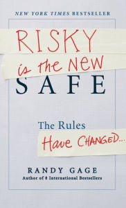 Risky is the New Safe
