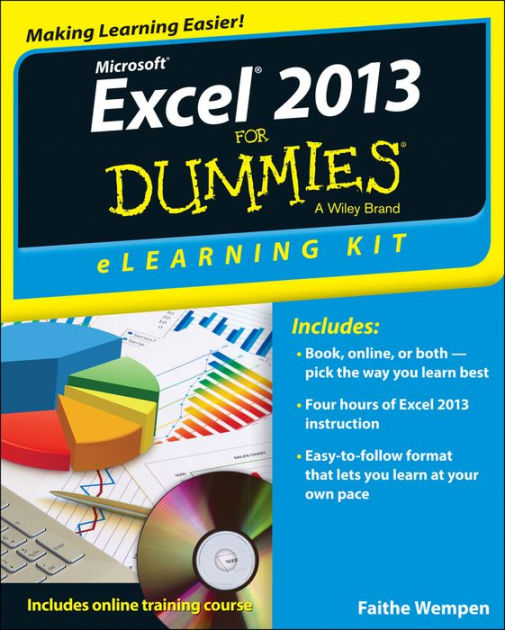 Excel 2013 eLearning Kit For Dummies by Faithe Wempen, Paperback