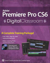 Premiere Pro CS6 Digital Classroom