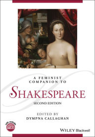 Title: A Feminist Companion to Shakespeare, Author: Dympna Callaghan