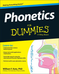 Title: Phonetics For Dummies, Author: William F. Katz