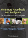 Veterinary Anesthesia and Analgesia / Edition 5