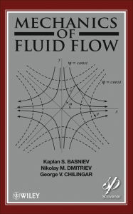 Title: Mechanics of Fluid Flow, Author: Kaplan S. Basniev
