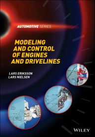 Title: Modeling and Control of Engines and Drivelines, Author: Lars Eriksson
