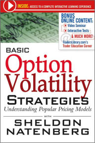 Title: Basic Option Volatility Strategies: Understanding Popular Pricing Models, Author: Sheldon Natenberg