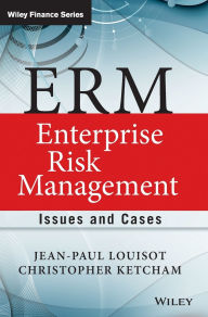 ERM - Enterprise Risk Management: Issues and Cases