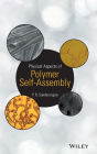 Physical Aspects of Polymer Self-Assembly / Edition 1