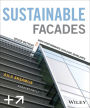 Sustainable Facades: Design Methods for High-Performance Building Envelopes