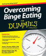 Overcoming Binge Eating For Dummies