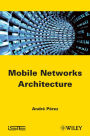 Mobile Networks Architecture