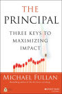 The Principal: Three Keys to Maximizing Impact